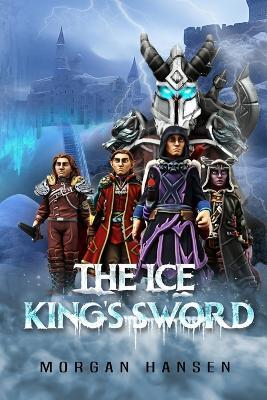 The Ice King's Sword - Morgan Hansen - cover