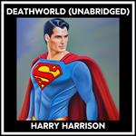 Deathworld (Unabridged)