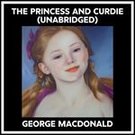 The Princess And Curdie (Unabridged)