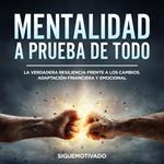 Mentalidad a prueba de todo