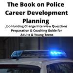 Book on Police Career Development Planning, The