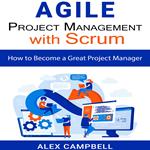 Agile Project Management with Scrum