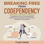 Breaking Free From Codependency