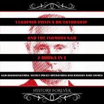 Vladimir Putin's Dictatorship And The Inamous KGB: 2 Books In 1