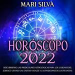 Horóscopo 2022: Descubriendo las predicciones astrológicas para los 12 signos del zodiaco usando las cartas natales y las posiciones de los planetas