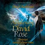 Awakening of David Rose, The