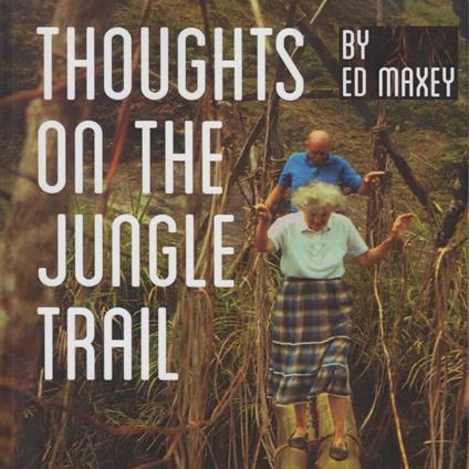 Thoughts on the Jungle Trail