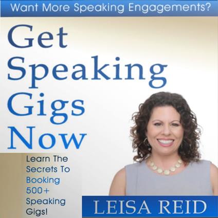 Get Speaking Gigs Now