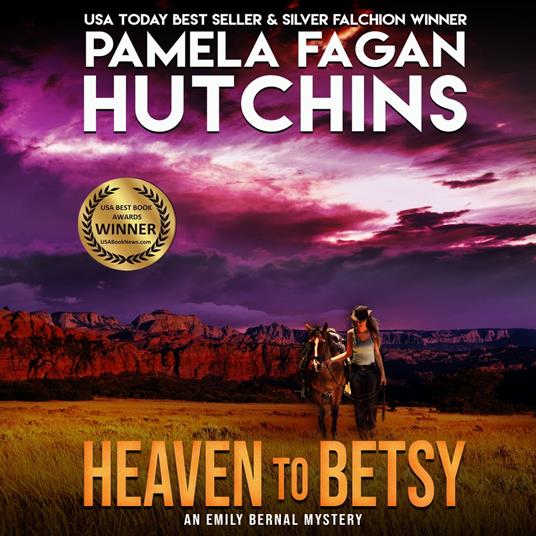 Heaven to Betsy (An Emily Bernal Texas-to-New Mexico Mystery)