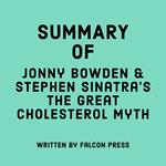 Summary of Jonny Bowden & Stephen Sinatra's The Great Cholesterol Myth