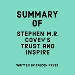 Summary of Stephen M.R. Covey's Trust and Inspire