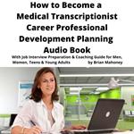 Book on Medical Transcriptionist Career Development Planning, The