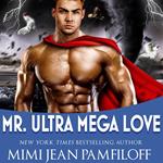 Mr. Ultra Mega Love