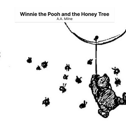 Winnie the Pooh and the Honey Tree