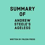 Summary of Andrew Steele's Ageless