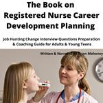 Book on Registered Nurse Career Development Planning, The