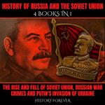 History Of Russia And The Soviet Union: 4 Books In 1