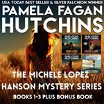 Michele Lopez Hanson Mystery Series, The