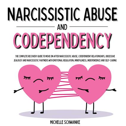 Narcissistic Abuse and Codependency