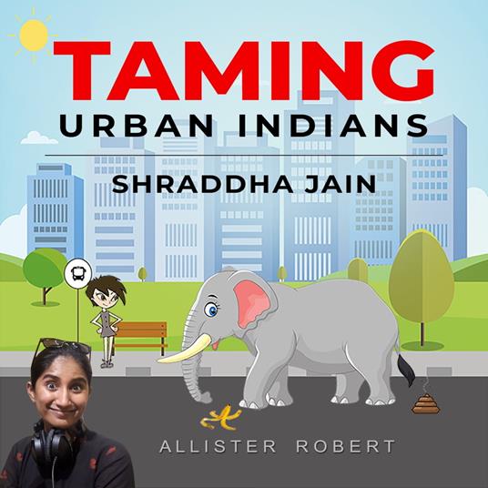 Taming Urban Indians