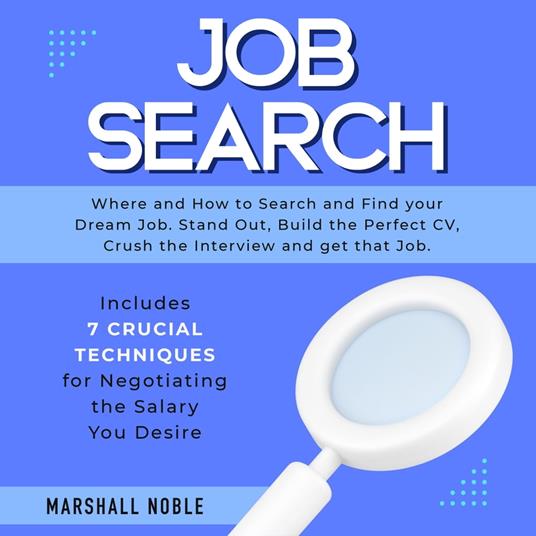 Job Search: Where and How to Search and Find your Dream Job