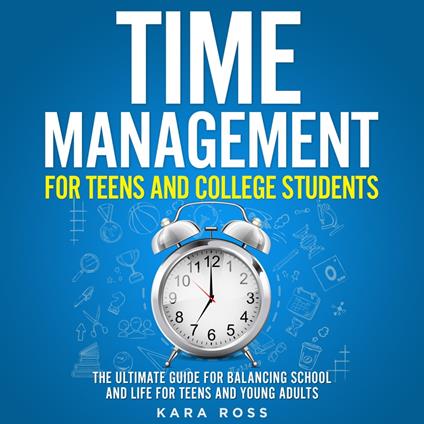 Time Management For Teens And College Students