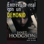 Entrevista real con un DEMONIO, el CASO de Janet Hodgson