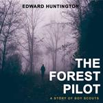 Forest Pilot, The