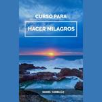 Curso para HACER milagros