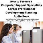 How to Become a Computer Support Specialist Career Professional Development Planning Audio Book