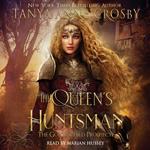 Queen's Huntsman, The