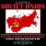 Soviet Union: Russian History Of The Tsars And The Collapse Of The Ussr After World War 2