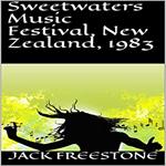 Sweetwaters Music Festival, New Zealand, 1983