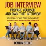 Job Interview: Prepare Yourself and Own that Interview