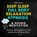 Deep Sleep Full Body Relaxation Hypnosis & Guided Meditation