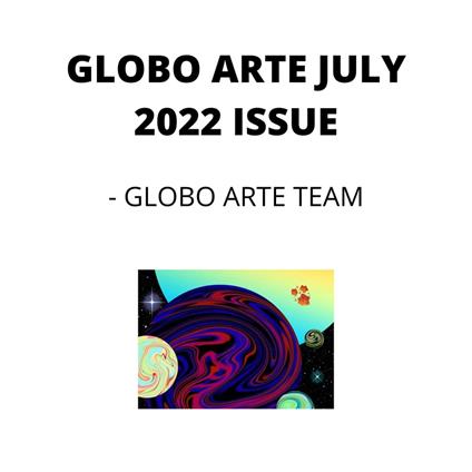 GLOBO ARTE JULY 2022 ISSUE