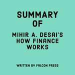 Summary of Mihir A. Desai's How Finance Works