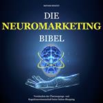 Die Neuromarketing Bibel