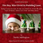 Boy Who Lived in Pudding Lane, The