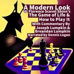 Modern Look at Florence Scovel Shinn's The Game of Life & How To Play It, A