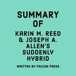 Summary of Karin M. Reed & Joseph A. Allen's Suddenly Hybrid