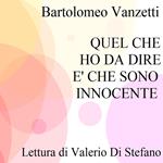 Quel che ho da dire è che sono innocente