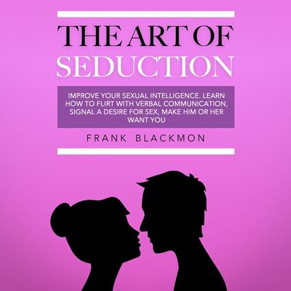 Art of Seduction, The