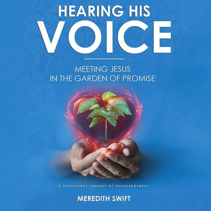 Hearing His Voice