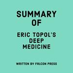 Summary of Eric Topol’s Deep Medicine