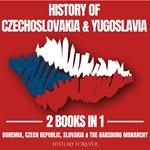 History Of Czechoslovakia & Yugoslavia 2 Books In 1