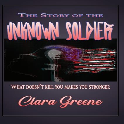 Story of the Unknown Soldier, The