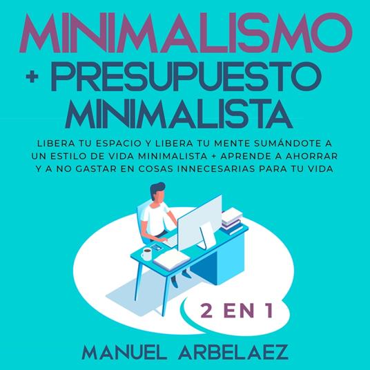 Minimalismo + Presupuesto minimalista 2 en 1