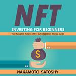 NFT Investing for Beginners - Non-Fungible Tokens (NFT) & Collectibles Money Guide