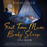 First Time Mum + Baby Sleep 2-in-1 Book